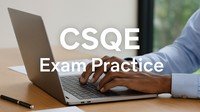 CSQE Exam Practice Question Bank